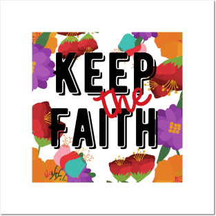 Faithful Blooms: 'Keep the Faith' Inspirational Floral Design Posters and Art